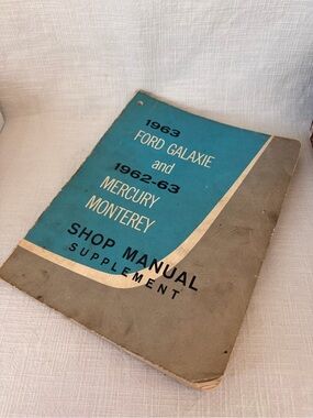 Original 1963 Ford Galaxie, 1962-63 Mercury Monterey Shop Manual Supplement
